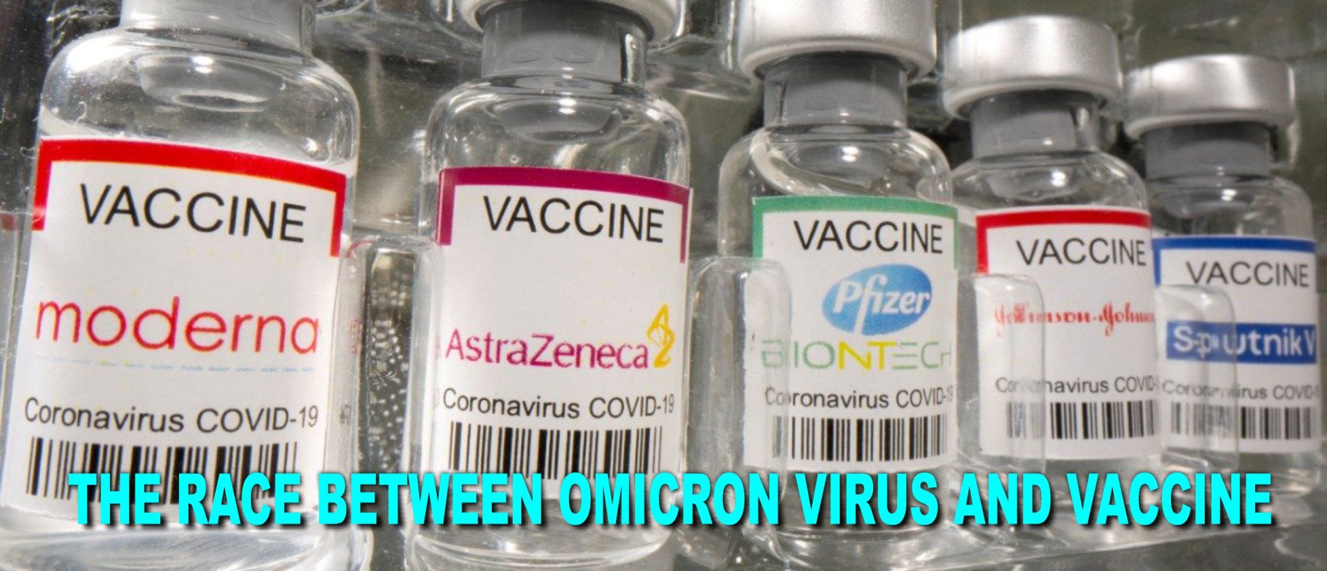 "The race between Omicron Virus and Vaccine"
